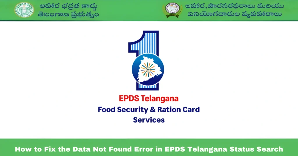 Fix the Data Not Found Error in EPDS Telangana Status Search