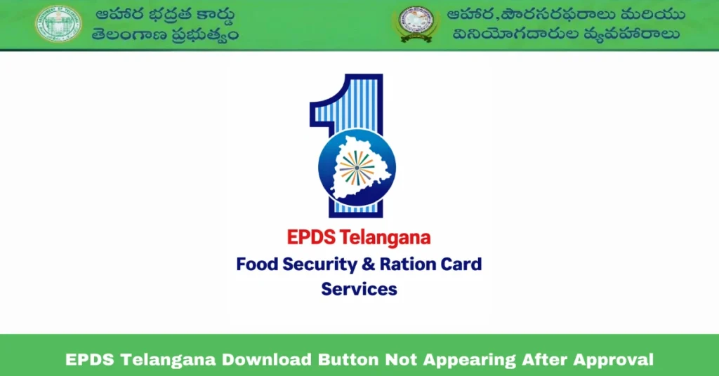 EPDS Telangana Download Button Not Appearing