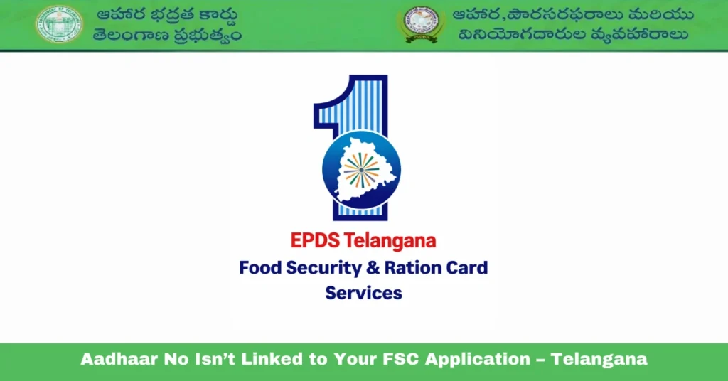 Aadhaar No Isn’t Linked to Your FSC Application – Telangana