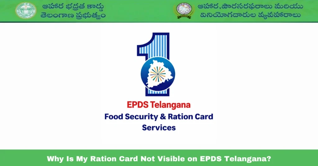 Why Is My Ration Card Not Visible on EPDS Telangana?