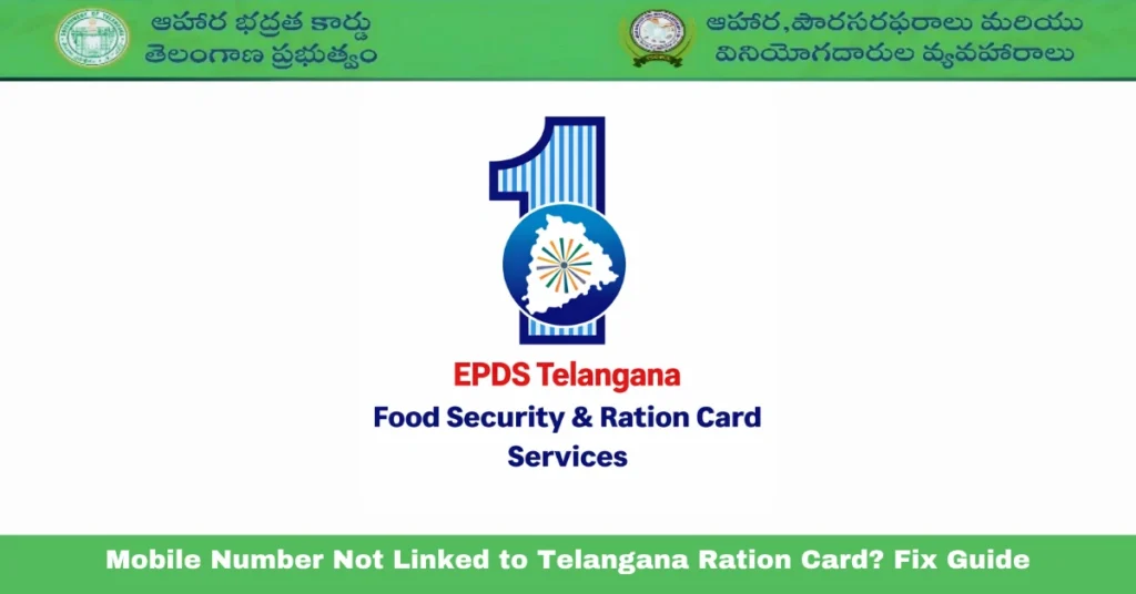 Mobile Number Not Linked to Telangana Ration Card? Fix Guide